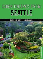 Quick Escapes From - Quick Escapes® From Seattle