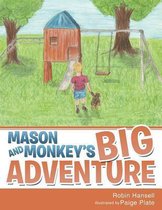 Mason and Monkey's Big Adventure