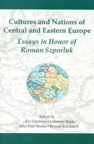 Cultures & Nations Of Central & Eastern Europe - Essays In Honor Of Roman Szporluk