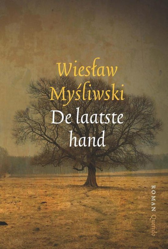 De laatste hand - Wieslaw Mysliwski | Tiliboo-afrobeat.com
