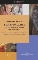 medi@evi. digital medieval folders 10 - Leggenda aurea. Strane storie di donne, draghi e diavoli