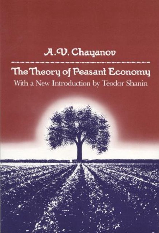 Theory of Peasant Economy 9780299105747 A. V. Chayanov Boeken