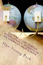 Culture Clash: Korean International Students in an American High School