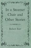 In a Steamer Chair and Other Stories