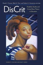 Disability, Culture, and Equity Series - DisCrit—Disability Studies and Critical Race Theory in Education