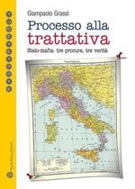 Processo Alla Trattativa: Stato-Mafia