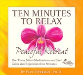 Ten Minutes to Relax: Peaceful Retreat