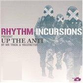 Rhythm Incursions - Up The Anti