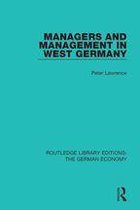 Routledge Library Editions: The German Economy - Managers and Management in West Germany