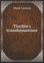 Tinykin's Transformations
