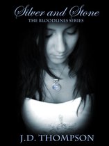Bloodlines 1 - Silver and Stone, The Bloodlines Series