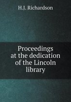 Proceedings at the dedication of the Lincoln library