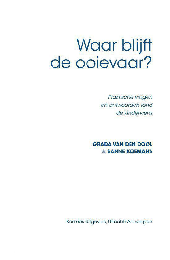 Cover van het boek 'Waar Blijft De Ooievaar ?' van Grada van den Dool