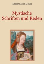 Schätze der christlichen Literatur 15 - Mystische Schriften und Reden