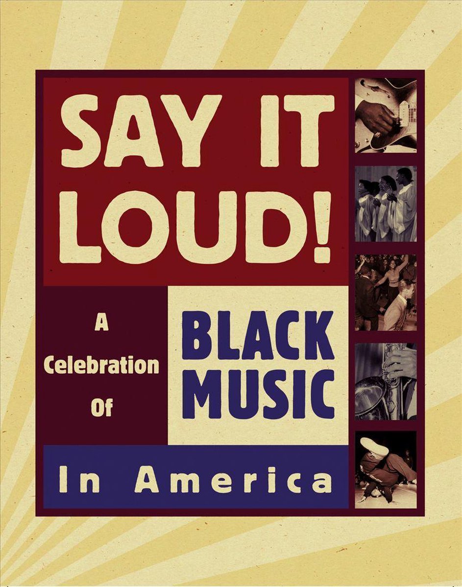 Say It Loud! A Celebration Of Black Music... - various artists