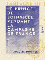 Le Prince de Joinville pendant la campagne de France