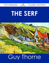 The Serf - The Original Classic Edition
