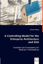 A Controlling Model for the Enterprise Architecture and SOA