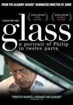 Glass - A Portrait Of  Phillip In Twelve Parts