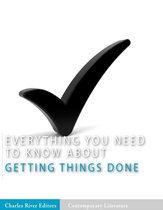 Everything You Need to Know About Getting Things Done
