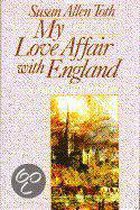 My Love Affair with England
