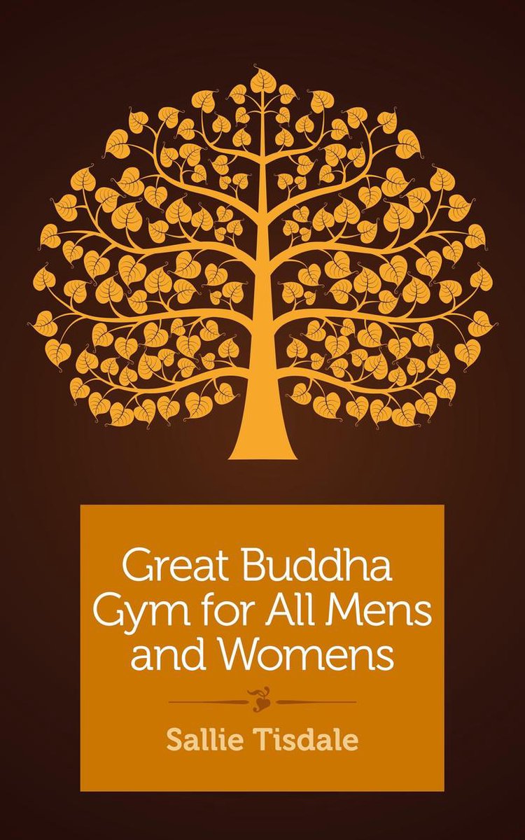 Great Buddha Gym for All Mens and Womens - Sallie Tisdale