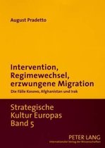 Intervention, Regimewechsel, erzwungene Migration