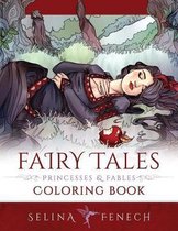 Fantasy Coloring by Selina- Fairy Tales, Princesses, and Fables Coloring Book