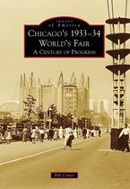 Images of America - Chicago's 1933-34 World's Fair