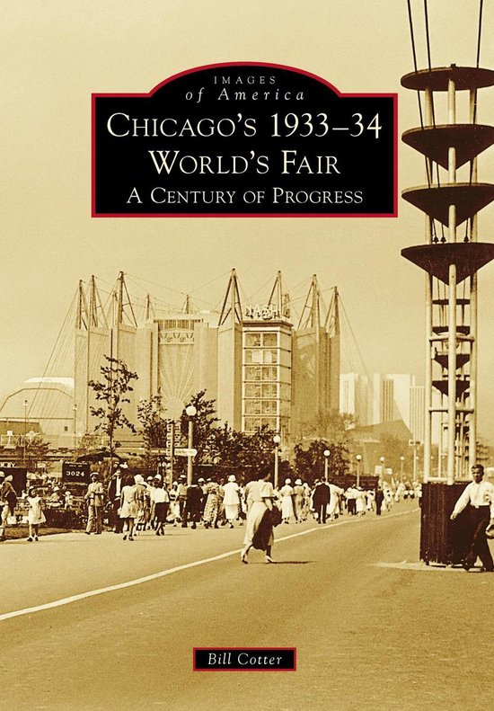 Images of America - Chicago's 1933-34 World's Fair - cover