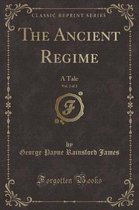 The Ancient Regime, Vol. 2 of 2