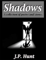 Omslag Shadows: A Collection of Poetry and Stories