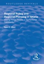 Routledge Revivals - Regional Policy and Regional Planning in Ghana