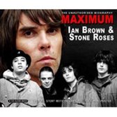 Maximum Ian Brown & the Stone Roses