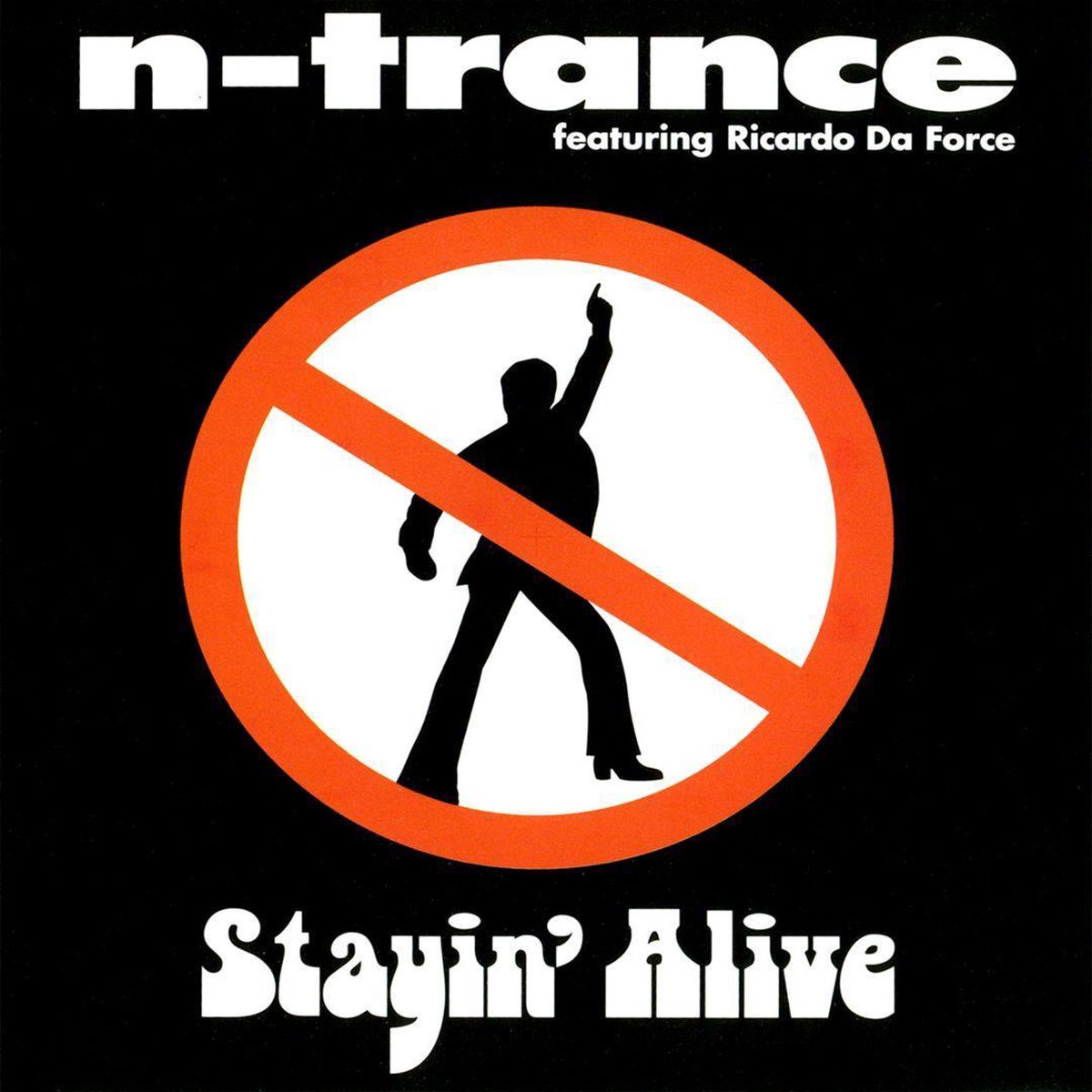 Stayin' Alive [Holland] - N-Trance