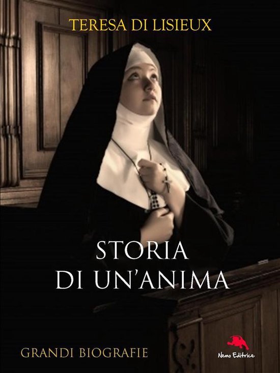 Santa Teresina Di Lisieux Storia Di Un'anima Lux Vita - Storia di un'anima (ebook), Santa Teresina di Lisieux