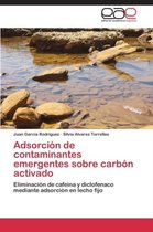 Adsorcion de Contaminantes Emergentes Sobre Carbon Activado