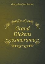 Grand Dickens cosmorama