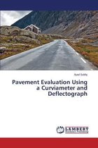Pavement Evaluation Using a Curviameter and Deflectograph