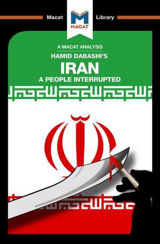 The Macat Library - An Analysis of Hamid Dabashi's Iran - cover