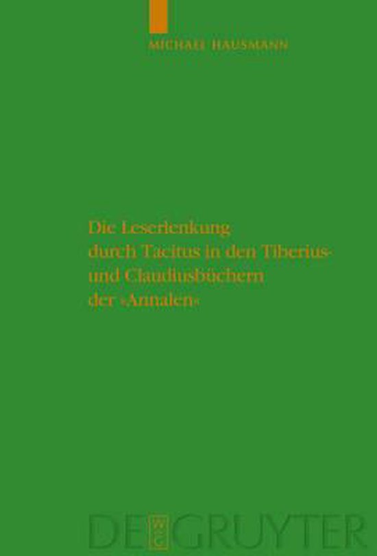 Die Leserlenkung durch Tacitus in den Tiberius- und Claudius ... - cover