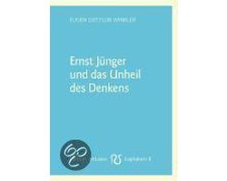 Ernst Jünger Und Das Unheil Des Denkens