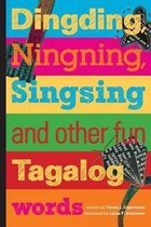 Dingding, Ningning, Singsing and other fun Tagalog words