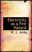 Electricity as a Fire Hazard