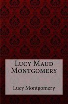 Chronicles of Avonlea Lucy Maud Montgomery