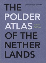 The Polder Atlas of the Netherlands - Architectonical Compendium