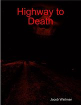 Highway to Death