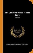 The Complete Works of John Gower; Volume 2