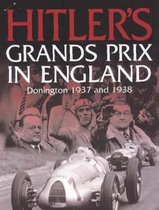 Hitler's Grands Prix In England