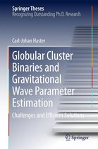 Springer Theses - Globular Cluster Binaries and Gravitational Wave Parameter Estimation